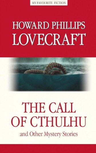 The Call of Cthulhu and the Other Mystery Stories / «Зов Ктулху» и другие мистические истори