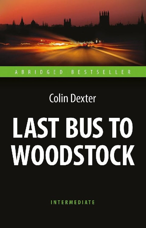 Poslední autobus do Woodstocku. Kniha ke čtení v angličtině. Pro mírně pokročilé.